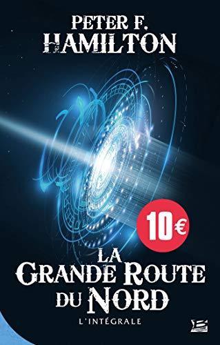 Peter F. Hamilton: La Grande Route du Nord L'intégrale (French language, 2020)