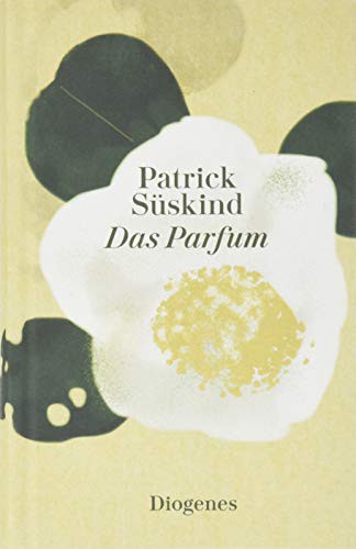 Patrick Süskind: Das Parfum (Hardcover, 2019, Diogenes Verlag AG)