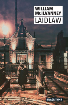 William Mcilvanney: Laidlaw (Paperback, Français language, 2022, Rivages)