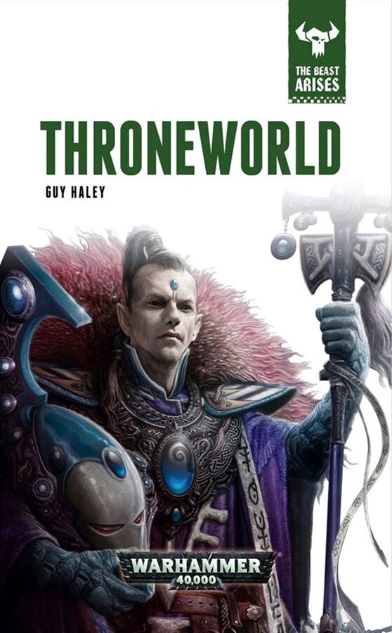 Guy Haley: Throneworld (The Beast Arises #5) (2016)