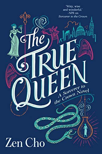 Zen Cho: The True Queen (Paperback, 2019, Ace)