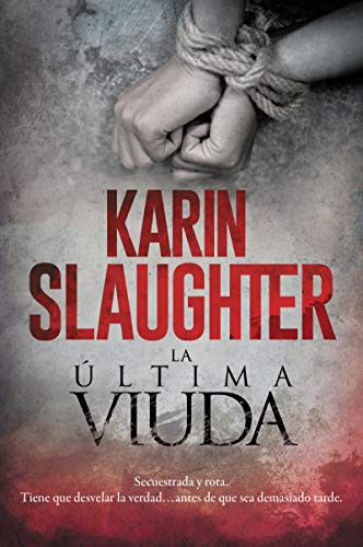 Karin Slaughter: The Last Widow \ La última viuda (Paperback, HarperCollins Espanol)