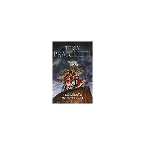 Terry Pratchett: Regimiento monstruoso (Spanish language, 2010, Plaza & Janés)