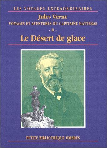 Jules Verne: Voyages et aventures du capitaine Hatteras (French language, 2000)