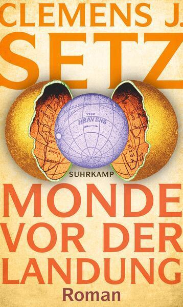 Clemens J. Setz: Monde vor der Landung (German language, 2023, Suhrkamp Verlag)