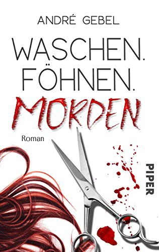 Waschen. Föhnen. Morden (Paperback)