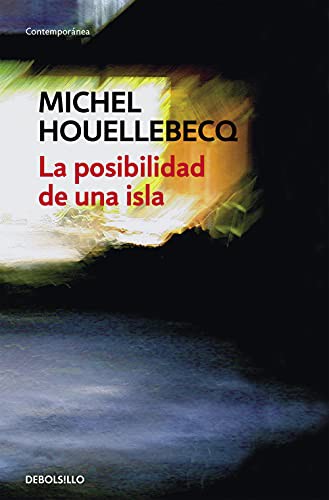 Michel Houellebecq: La posibilidad de una isla (Paperback, 2021, Debolsillo, DEBOLSILLO)