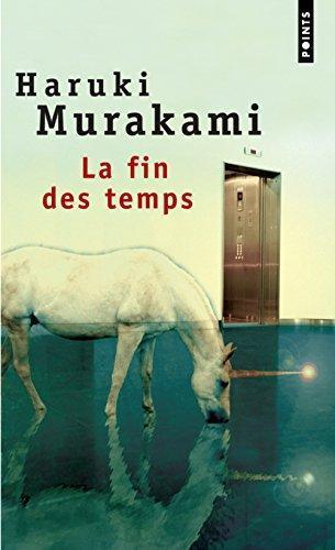 Haruki Murakami: La Fin des temps (French language, 2001, Éditions du Seuil)