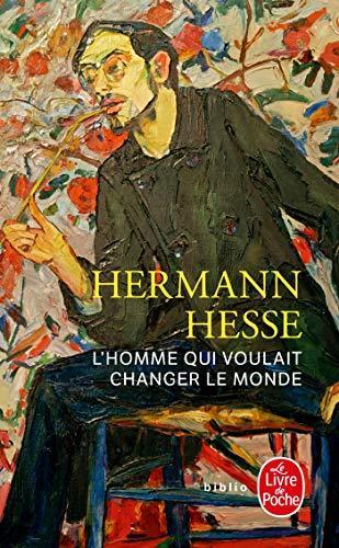 Hermann Hesse: L'homme qui voulait changer le monde (French language, 2007)