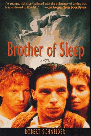 Robert Schneider: Brother of Sleep (Paperback, 1996, The Overlook Press)