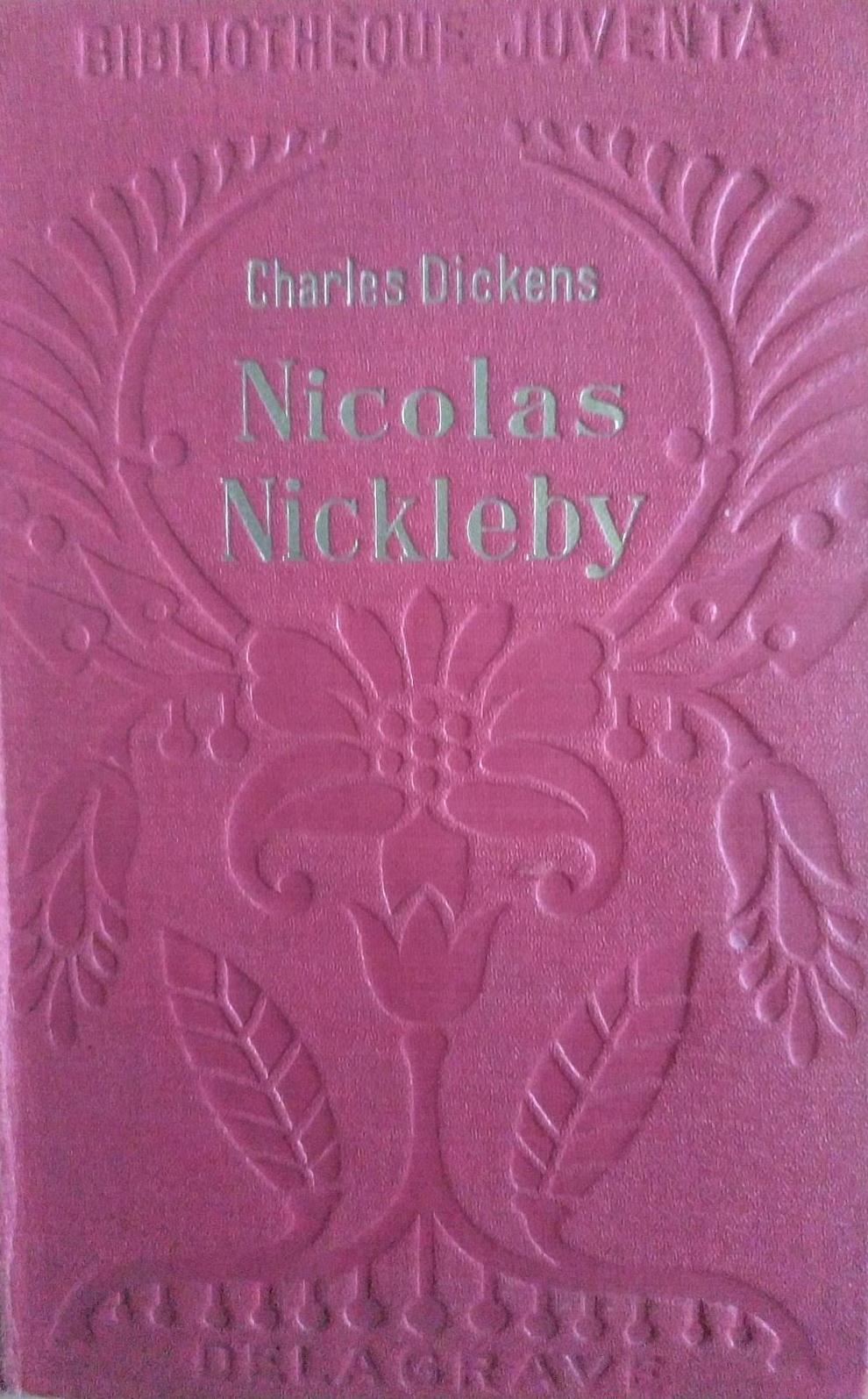 Charles Dickens: Nicholas Nickleby (French language, 1933, Librairie Ch Delagrave)