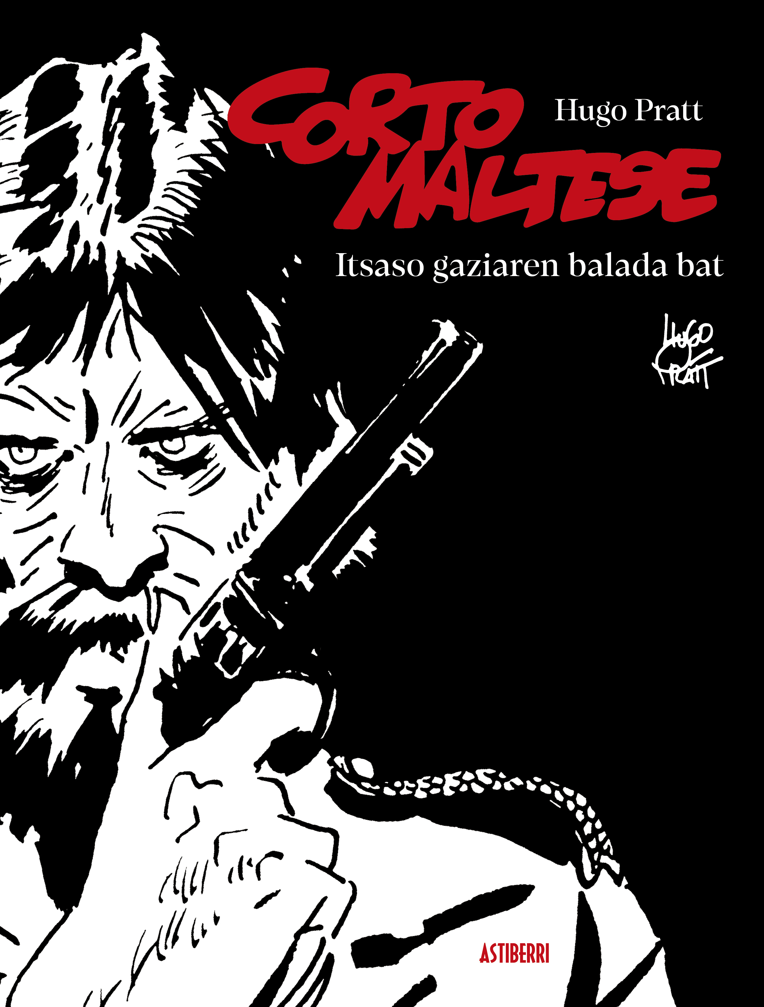 Hugo Pratt, Irene Hurtado de Saratxo Mendieta (itzultzailea): Corto Maltese - Itsaso gaziaren balada bat (Paperback, Euskara language, Astiberri)