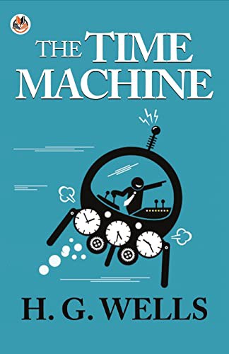 H. G. Wells: The Time Machine (Paperback, 2021, True Sign Publishing House)