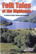 Strange stories and folk tales of the Highlands and Islands. (1995, Lang Syne Publishers)