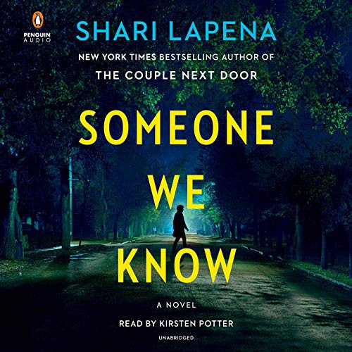 Shari Lapena, Kirsten Potter: Someone We Know (AudiobookFormat, 2019, Penguin Audio)