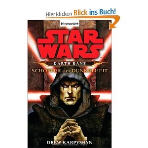 Drew Karpyshyn: Star Wars®  Darth Bane (Paperback, German language, 2007, Blanvalet, einem Unternehmen der Verlagsgruppe Random House, München)