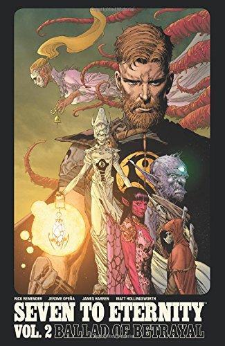 Rick Remender: Seven to Eternity Volume 2 (2017)