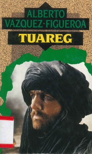Alberto Vázquez-Figueroa: Tuareg (Hardcover, Spanish language, 1992, Círculo de Lectores)