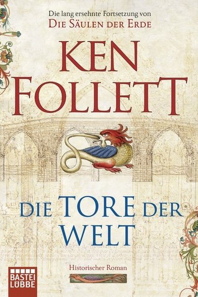 Ken Follett: Die Tore der Welt (Paperback, German language, 2010, Bastei Lübbe)