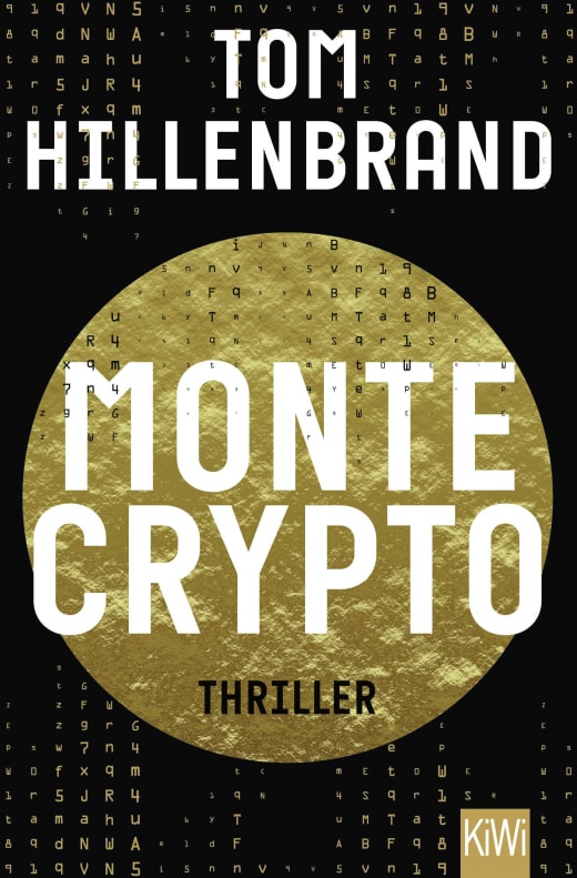 Tom Hillenbrand: Montecrypto (2022, Kiepenheuer & Witsch GmbH)