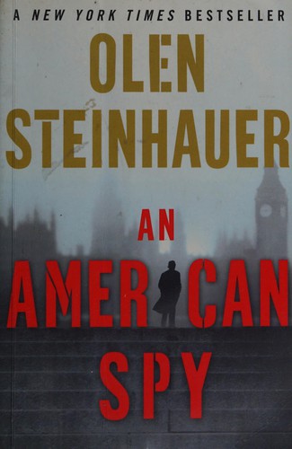 Olen Steinhauer: American Spy (2012, Atlantic Books, Limited)