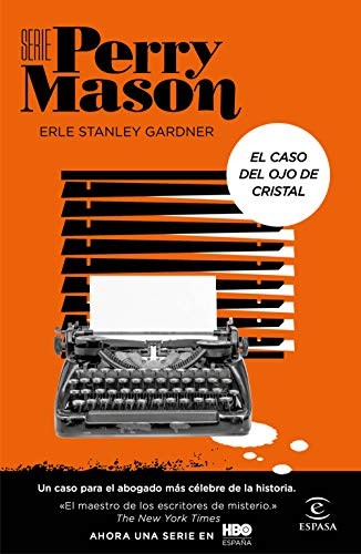 Erle Stanley Gardner, Albert Fuentes Sánchez: El caso del ojo de cristal (Paperback, Espasa)