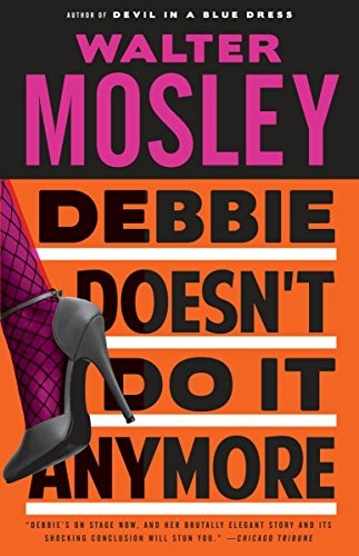 Walter Mosley: Debbie Doesn't Do It Anymore (Paperback, Vintage Crime/Black Lizard)