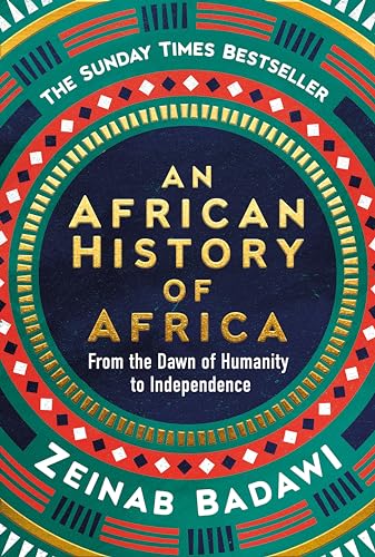 Zeinab Badawi: African History of Africa (2024, Ebury Publishing)