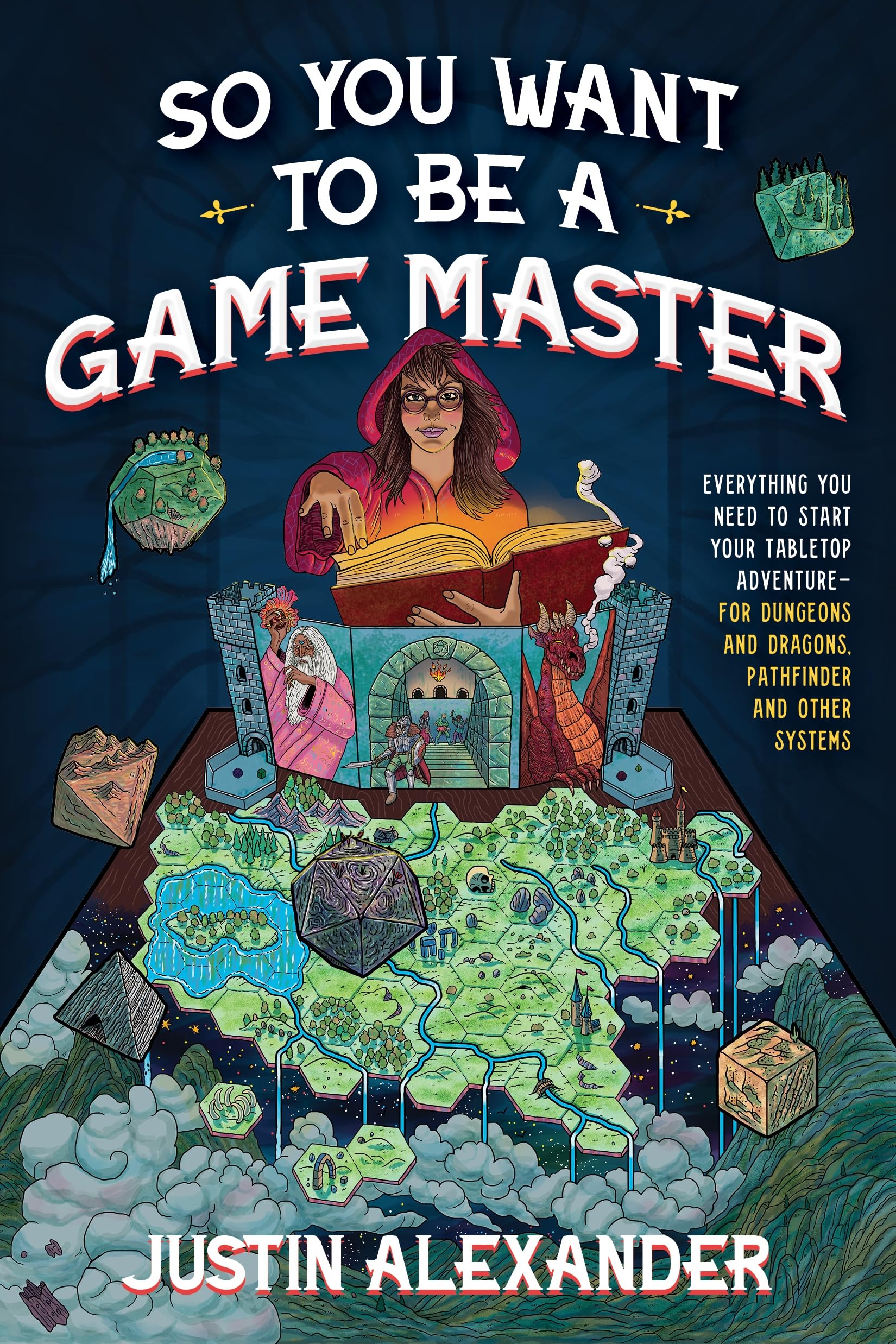 Justin Alexander: So You Want To Be A Game Master? (EBook, 2023, Page Street Publishing Company)