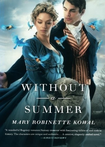 Mary Robinette Kowal: Without a Summer (2014, Tor Books)