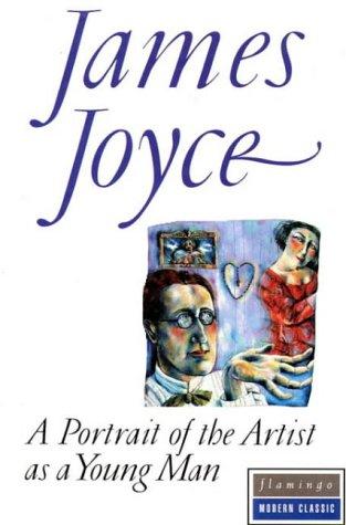 James Joyce: Portrait of the Artist As a Young Man (Paperback, 1988, Flamingo)