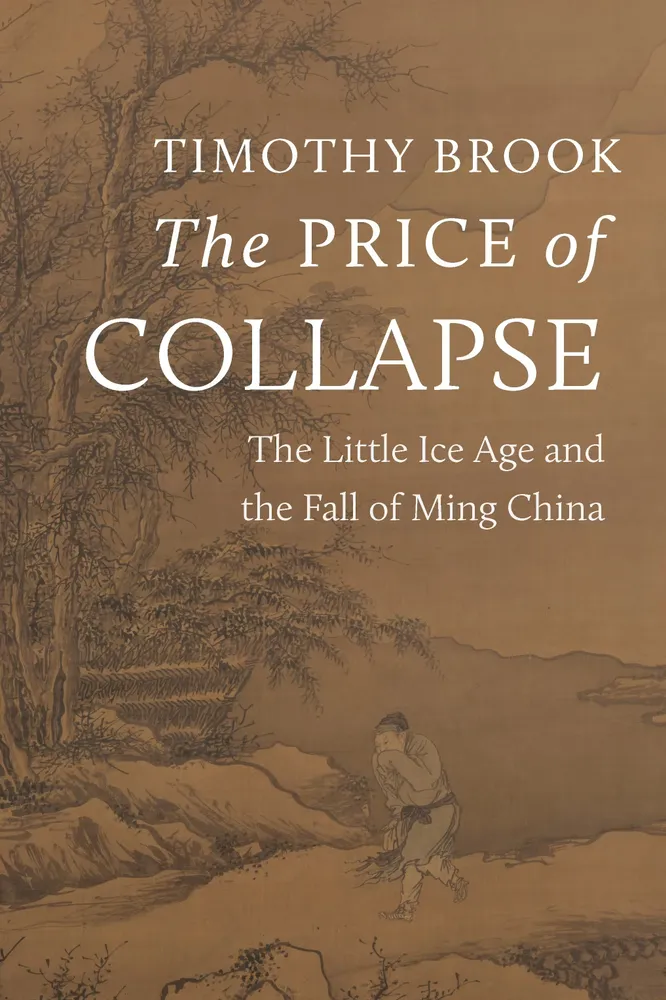 Timothy Brook: Price of Collapse