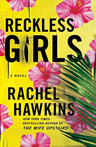 Rachel Hawkins: Reckless Girls (Hardcover, St. Martin's Press)