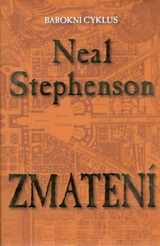 Neal Stephenson: Zmatení (Czech language, 2017, Talpress)