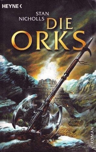 Stan Nicholls: Die Orks 1: Die Orks (German language, 2002)