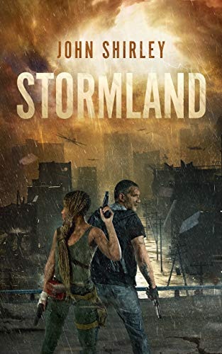John Shirley: Stormland (Hardcover, 2021, Blackstone Publishing)