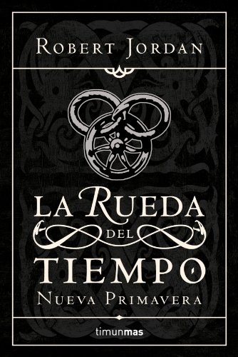 Robert Jordan: Nueva primavera (Hardcover, Timun Mas Narrativa)