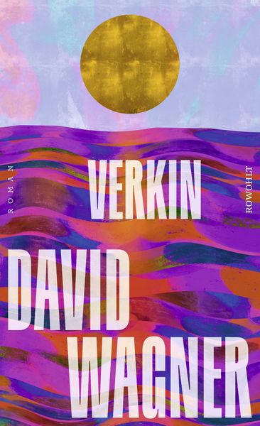 David Wagner: Verkin (Hardcover, German language, Rowohlt)