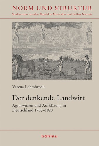 Verena Lehmbrock: Der Denkende Landwirt (EBook, German language, Böhlau-Verlag)