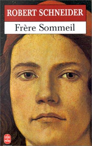 Robert Schneider, Claude Porcell: Frère sommeil (Paperback, French language, 1995, Librairie générale française)