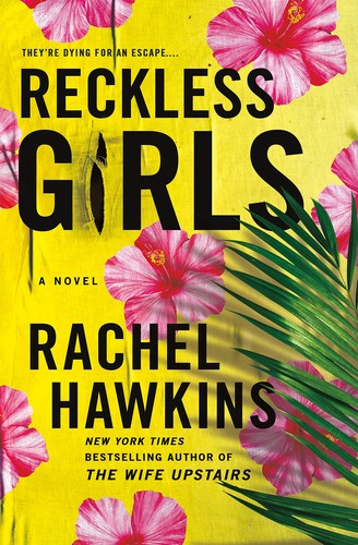 Rachel Hawkins: Reckless Girls (2022, Cengage Gale)