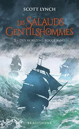 Scott Lynch: Des horizons rouge sang (French language, 2023, Bragelonne)