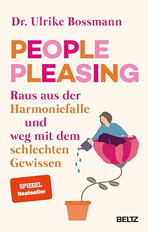 Dr. Ulrike Bossmann: People Pleasing (Paperback, German language, 2023, Beltz)