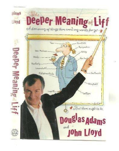 Douglas Adams, John Lloyd: The Deeper Meaning of Liff (1993)