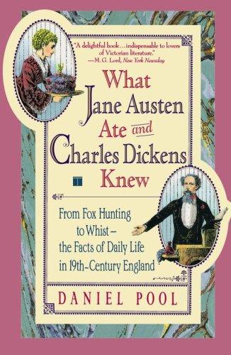 Daniel Pool: What Jane Austen Ate and Charles Dickens Knew (1994)