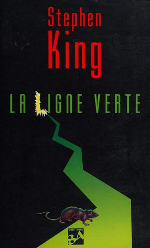 Stephen King: La ligne verte (Paperback, French language, 1997, Editions 84)