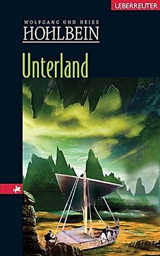 Heike Hohlbein: Unterland (Hardcover, German language, 2004, Ueberreuter)