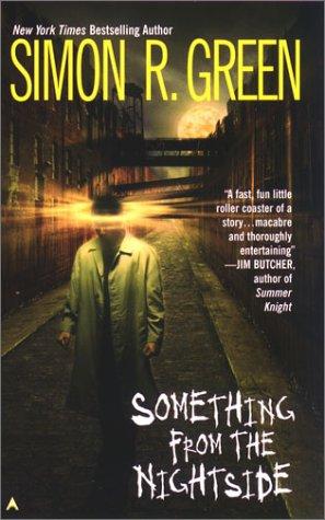 Simon R. Green: Something from the Nightside (2003, Ace Books)