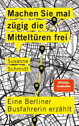 Susanne Schmidt: Machen Sie mal zügig die Mitteltüren frei (EBook, Deutsch language, 2022)