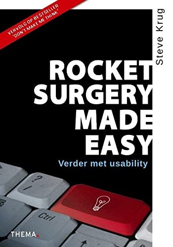 Steve Krug: Rocket surgery made easy (Paperback, 2011, Uitgeverij Thema)